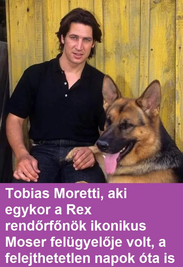 Tobias Moretti Aki Egykor A Rex Rendorfonok Ikonikus Moser Felugyeloje Volt A Felejthetetlen Napok Ota Is Szeretett Figura Maradt Huseges Kutyas Sztarja Mellett