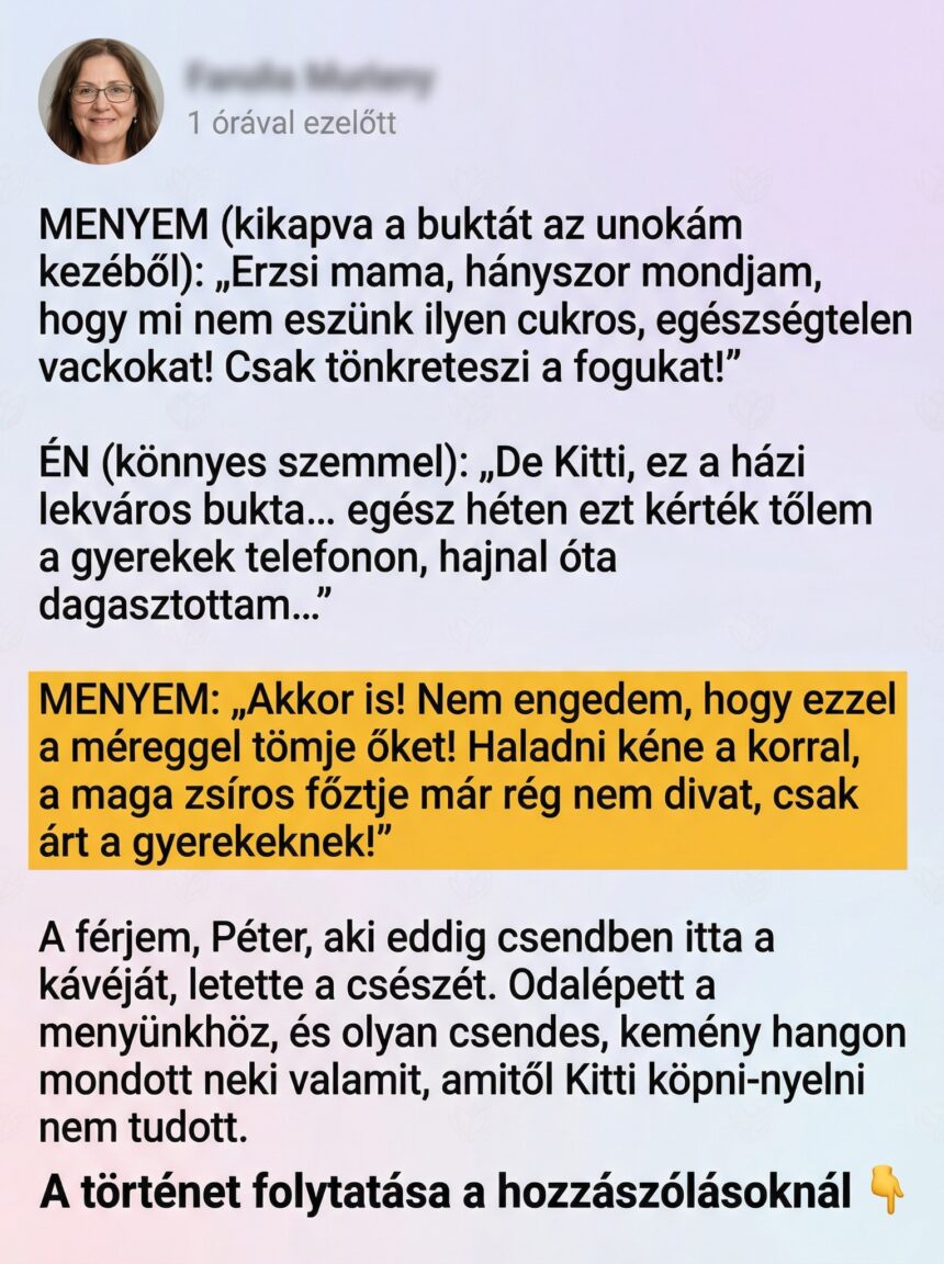 A Menyem Kikapta Az Unokam Kezebol A Hazi Sut